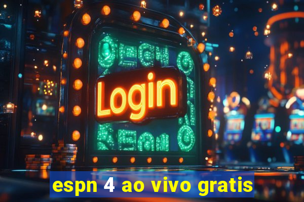 espn 4 ao vivo gratis